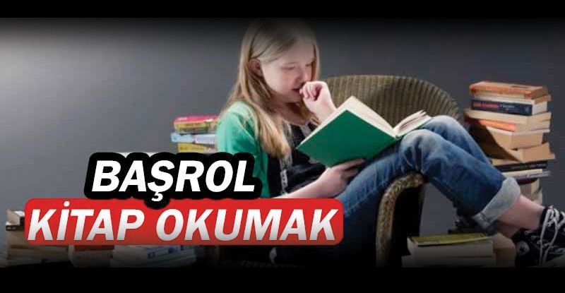 Başrolde kitap okumak var!