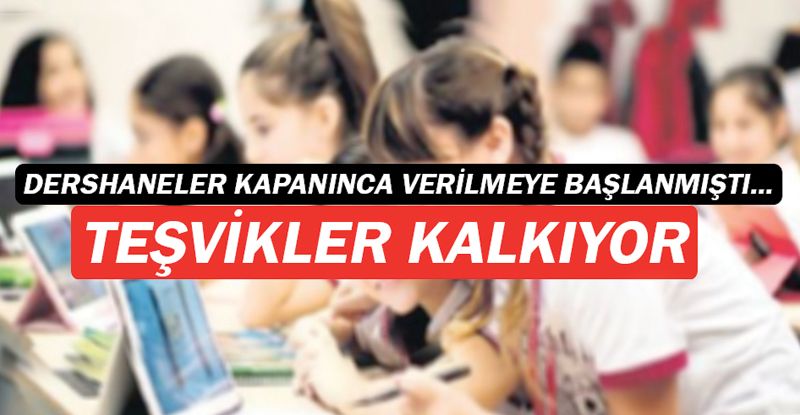 Teşvik yasası kaldırılıyor!